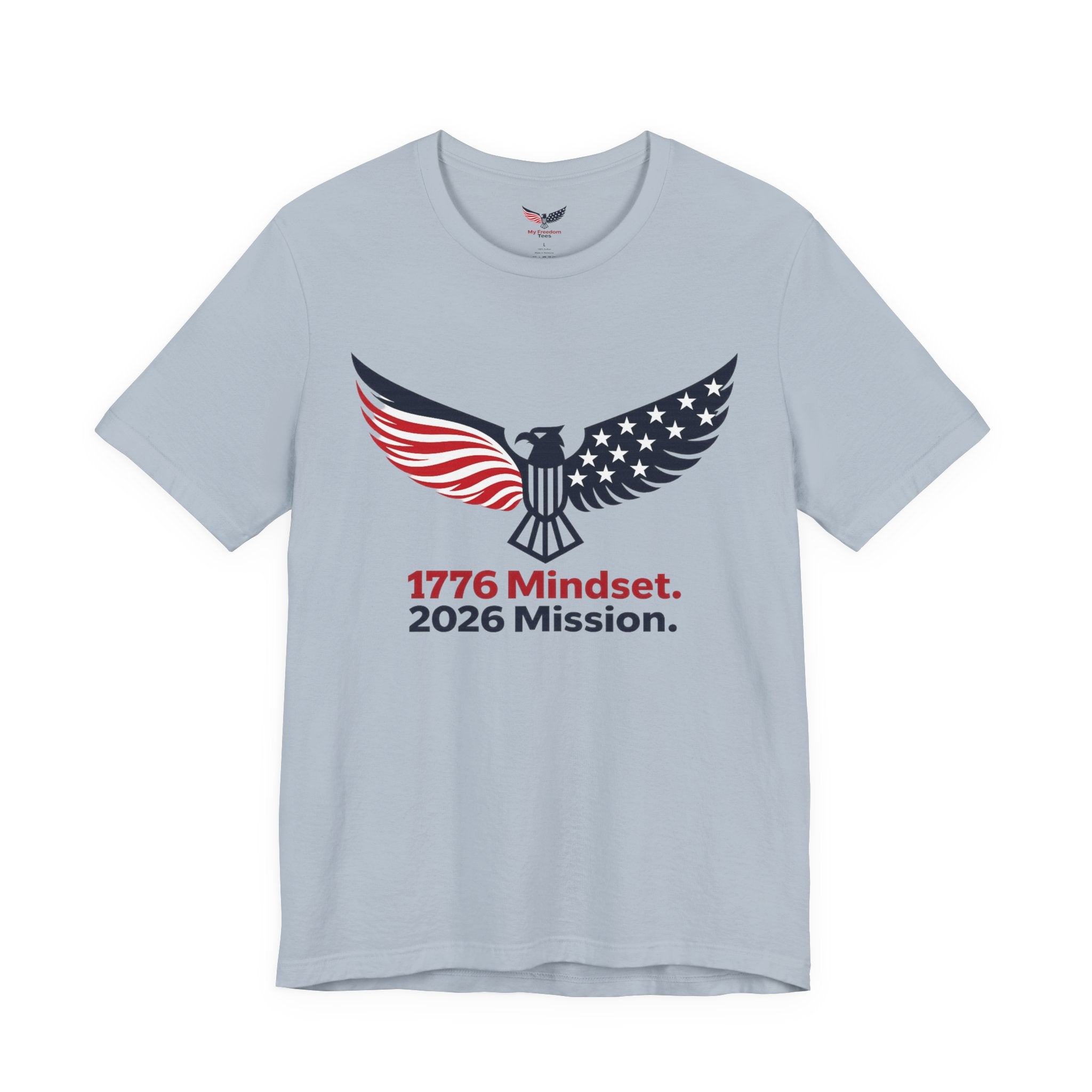 1776 Mindset. 2026 Mission. Tee